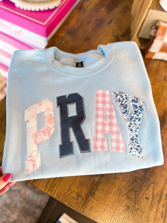 PRAY Sweatshirt